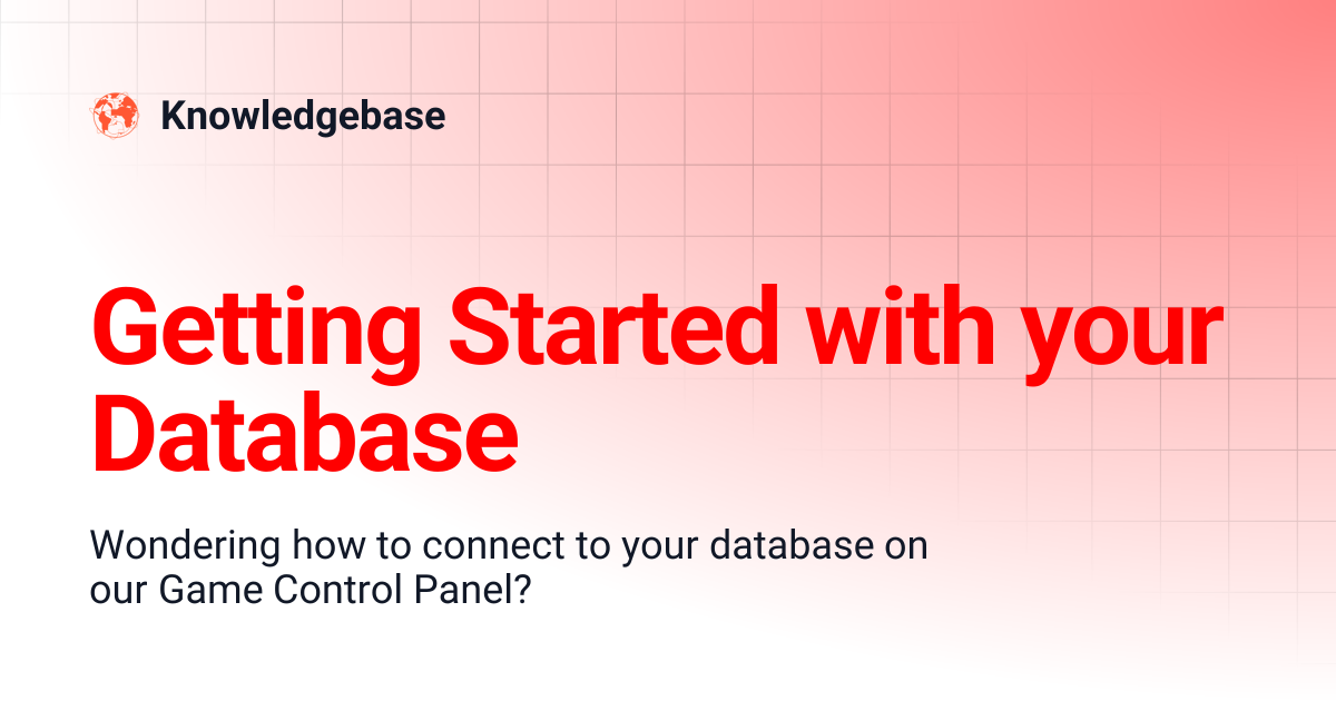 Getting Started with your Database | Knowledgebase